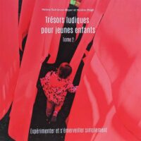 Trésors ludiques pour jeunes enfants - Tome 2